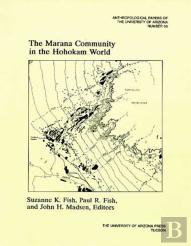 The Marana Community In The Hohokam World