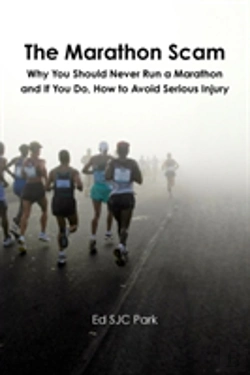 Bertrand.pt - The Marathon Scam: Why You Should Never Run A Marathon And If You Do, How To Avoid Serious Injury