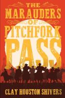 The Marauders Of Pitchfork Pass