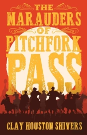 The Marauders Of Pitchfork Pass