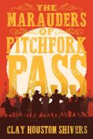 The Marauders Of Pitchfork Pass