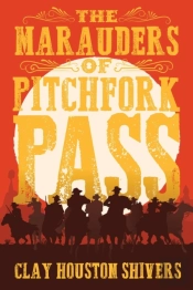 The Marauders Of Pitchfork Pass