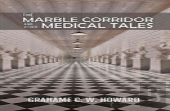 The Marble Corridor And Other Medical Tales