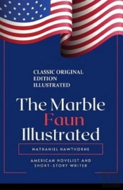 The Marble Faun Illustrated