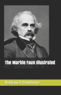 The Marble Faun Illustrated