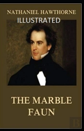 The Marble Faun Illustrated