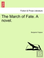 The March Of Fate. A Novel.