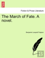 The March Of Fate. A Novel.