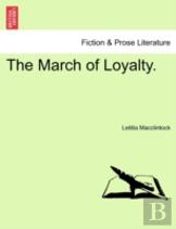 The March Of Loyalty.