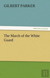 The March Of The White Guard