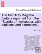 The March To Magdala. (Letters Reprinted