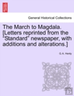 Bertrand.pt - The March To Magdala. (Letters Reprinted