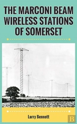 Bertrand.pt - The Marconi Beam Wireless Stations Of Somerset