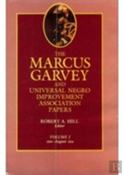 Bertrand.pt - The Marcus Garvey And Universal Negro Improvement Association Papers, Vol. I