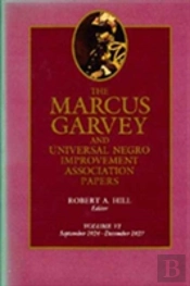 The Marcus Garvey And Universal Negro Improvement Association Papers, Vol. Vi