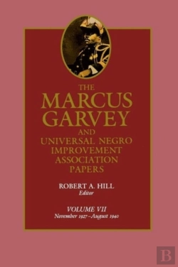 Bertrand.pt - The Marcus Garvey And Universal Negro Improvement Association Papers, Vol. Vii