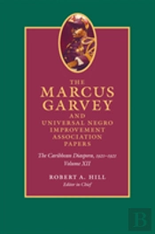 The Marcus Garvey And Universal Negro Improvement Association Papers, Volume Xii