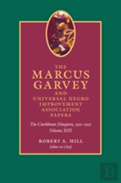The Marcus Garvey And Universal Negro Improvement Association Papers, Volume Xiii