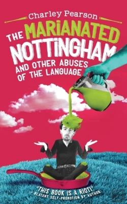 Bertrand.pt - The Marianated Nottingham And Other Abuses Of The Language