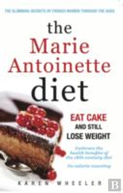 Bertrand.pt - The Marie Antoinette Diet