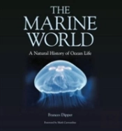 The Marine World Â€“ A Natural History Of Ocean Life