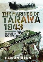 The Marines Of Tarawa, 1943