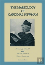 The Mariology Of Cardinal Newman