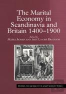 The Marital Economy In Scandinavia And Britain 1400â€“1900