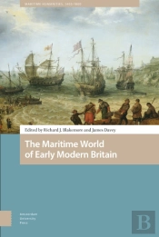 The Maritime World Of Early Modern Britain