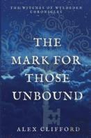 The Mark For Those Unbound