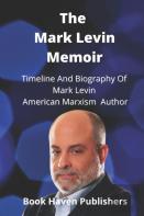 The Mark Levin Memoir