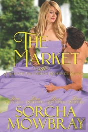 The Market: A Steamy Victorian Romance S