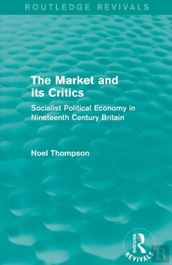 Bertrand.pt - The Market And Its Critics (Routledge Revivals)