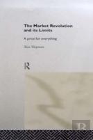 The Market Revolution And Its Limits