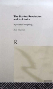 The Market Revolution And Its Limits