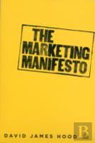 The Marketing Manifesto