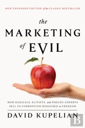 The Marketing Of Evil