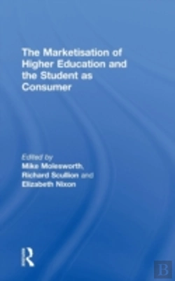 Bertrand.pt - The Marketisation Of Higher Education And The Student As Consumer