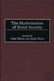 The Marketization Of Social Security