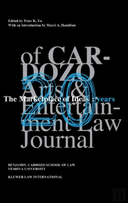 Bertrand.pt - The Marketplace Of Ideas: 20 Years Of Cardozo Arts And Entertainment Law Journal