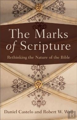 Bertrand.pt - The Marks Of Scripture Â€“ Rethinking The Nature Of The Bible