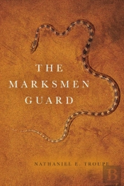 The Marksmen Guard