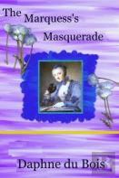 The Marquess'S Masquerade