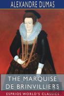 The Marquise De Brinvilliers (Esprios Classics)
