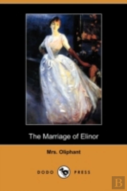 Bertrand.pt - The Marriage Of Elinor (Dodo Press)