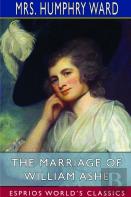 The Marriage Of William Ashe (Esprios Classics)