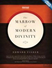 The Marrow Of Modern Divinity