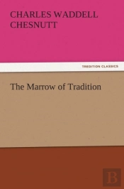 The Marrow Of Tradition