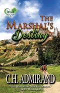The Marshal'S Destiny Large Print