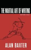 The Martial Art Of Writing & Other Essays